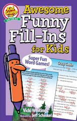 Awesome Funny Fill-Ins for Kids: Super Fun Word Games! цена и информация | Книги для малышей | kaup24.ee