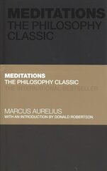 Meditations: The Philosophy Classic цена и информация | Исторические книги | kaup24.ee