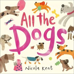 All the Dogs hind ja info | Väikelaste raamatud | kaup24.ee