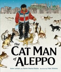 Cat Man of Aleppo цена и информация | Книги для малышей | kaup24.ee