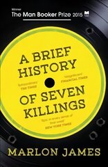 Brief History of Seven Killings: WINNER OF THE MAN BOOKER PRIZE 2015 цена и информация | Фантастика, фэнтези | kaup24.ee