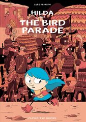 Hilda and the Bird Parade hind ja info | Väikelaste raamatud | kaup24.ee