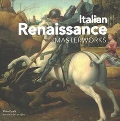 Italian Renaissance: Masterworks New edition hind ja info | Kunstiraamatud | kaup24.ee