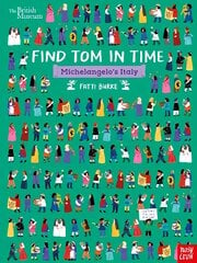 British Museum: Find Tom in Time, Michelangelo's Italy цена и информация | Книги для подростков и молодежи | kaup24.ee