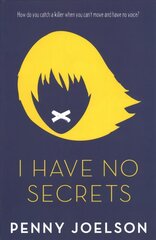 I Have No Secrets цена и информация | Книги для подростков и молодежи | kaup24.ee