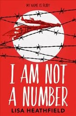 I Am Not a Number цена и информация | Книги для подростков и молодежи | kaup24.ee