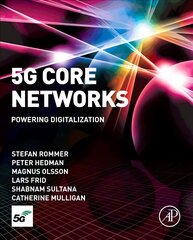 5G Core Networks: Powering Digitalization цена и информация | Книги по экономике | kaup24.ee