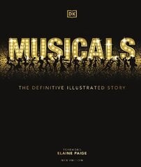 Musicals: The Definitive Illustrated Story 2nd edition цена и информация | Книги об искусстве | kaup24.ee