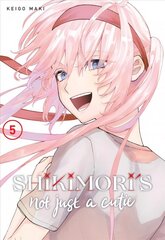 Shikimori's Not Just a Cutie 5 цена и информация | Фантастика, фэнтези | kaup24.ee