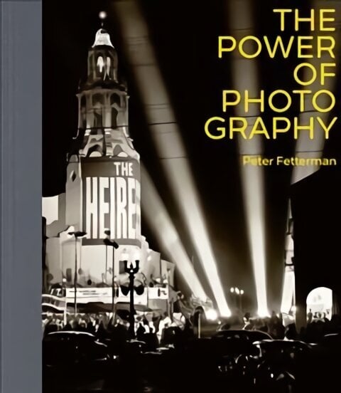 Power of Photography hind ja info | Kunstiraamatud | kaup24.ee