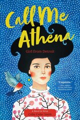 Call Me Athena: Girl from Detroit цена и информация | Книги для подростков и молодежи | kaup24.ee