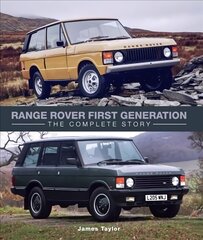 Range Rover First Generation: The Complete Story цена и информация | Путеводители, путешествия | kaup24.ee