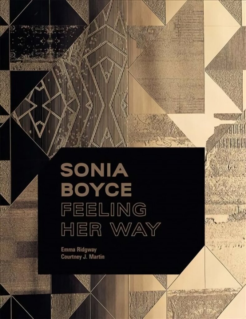 Sonia Boyce: Feeling Her Way цена и информация | Kunstiraamatud | kaup24.ee