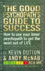 Good Psychopath's Guide to Success hind ja info | Eneseabiraamatud | kaup24.ee