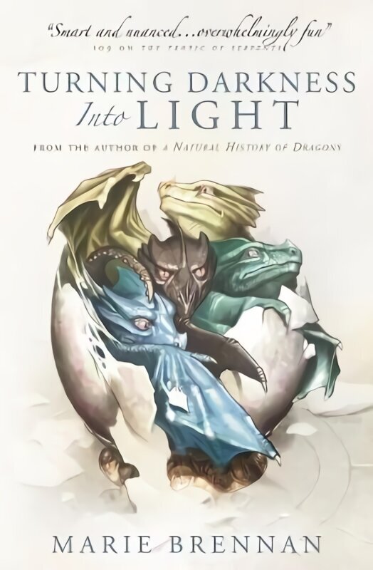 Turning Darkness into Light: A Natural History of Dragons book цена и информация | Fantaasia, müstika | kaup24.ee