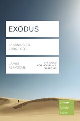 Exodus (Lifebuilder Study Guides): Learning to Trust God: Learning to Trust God hind ja info | Usukirjandus, religioossed raamatud | kaup24.ee