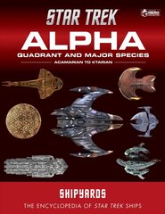 Star Trek Shipyards: Alpha Quadrant and Major Races Volume 1: Acamarian to Ktarian цена и информация | Книги об искусстве | kaup24.ee