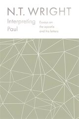 Interpreting Paul: Essays on the Apostle and his Letters hind ja info | Usukirjandus, religioossed raamatud | kaup24.ee