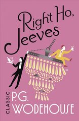 Right Ho, Jeeves: (Jeeves & Wooster) цена и информация | Фантастика, фэнтези | kaup24.ee