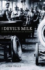 Devil's Milk: A Social History of Rubber цена и информация | Исторические книги | kaup24.ee