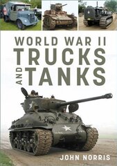 World War II Trucks and Tanks цена и информация | Исторические книги | kaup24.ee