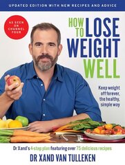 How to Lose Weight Well (Updated Edition): Keep Weight Off Forever, the Healthy, Simple Way Revised, Updated Edition цена и информация | Самоучители | kaup24.ee