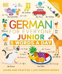German for Everyone Junior 5 Words a Day: Learn and Practise 1,000 German Words hind ja info | Noortekirjandus | kaup24.ee