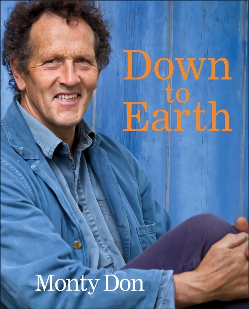 Down to Earth: Gardening Wisdom hind ja info | Aiandusraamatud | kaup24.ee