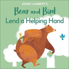 Jonny Lambert's Bear and Bird: Lend a Helping Hand цена и информация | Книги для малышей | kaup24.ee