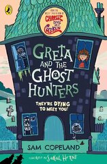 Greta and the Ghost Hunters hind ja info | Noortekirjandus | kaup24.ee