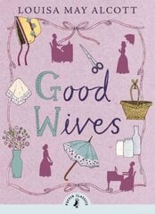 Good Wives цена и информация | Книги для подростков и молодежи | kaup24.ee