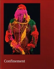Confinement: Prix Pictet hind ja info | Fotograafia raamatud | kaup24.ee
