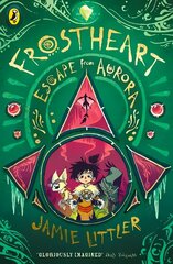 Frostheart 2: Escape from Aurora цена и информация | Книги для подростков и молодежи | kaup24.ee