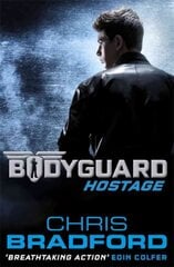 Bodyguard: Hostage (Book 1), Book 1 hind ja info | Noortekirjandus | kaup24.ee