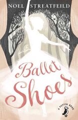 Ballet Shoes цена и информация | Книги для подростков и молодежи | kaup24.ee