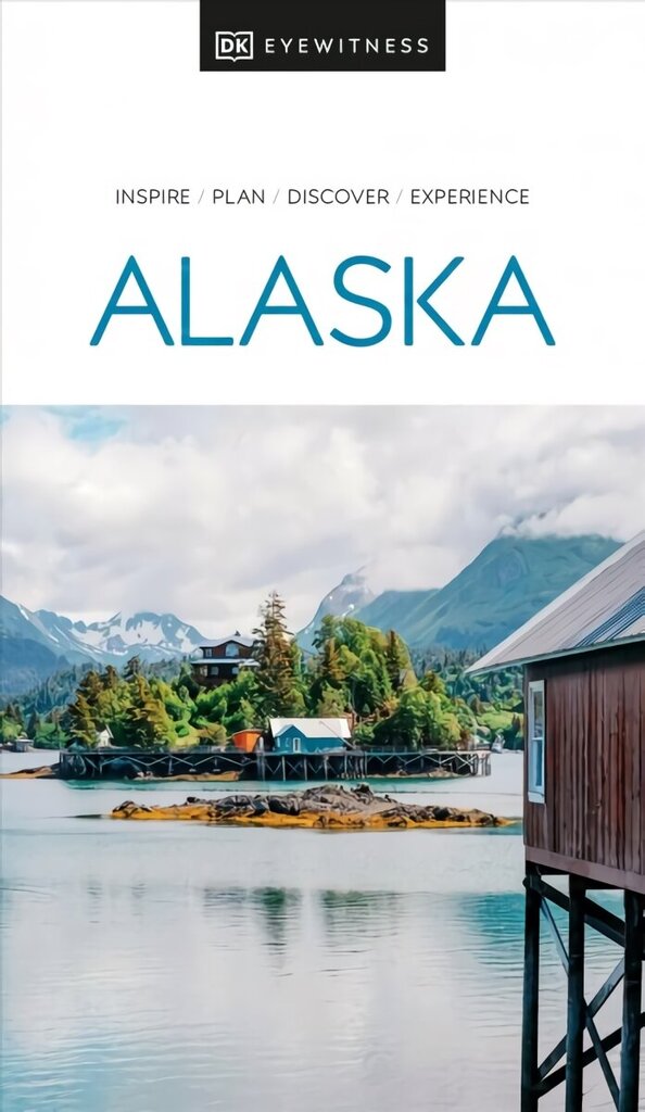 DK Eyewitness Alaska цена и информация | Reisiraamatud, reisijuhid | kaup24.ee