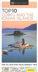 DK Eyewitness Top 10 Corfu and the Ionian Islands hind ja info | Reisiraamatud, reisijuhid | kaup24.ee