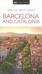 DK Eyewitness Barcelona and Catalonia hind ja info | Reisiraamatud, reisijuhid | kaup24.ee