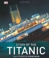 Story of the Titanic hind ja info | Noortekirjandus | kaup24.ee