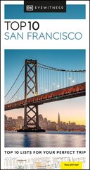 DK Eyewitness Top 10 San Francisco цена и информация | Путеводители, путешествия | kaup24.ee