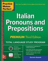 Practice Makes Perfect: Italian Pronouns and Prepositions, Premium Third   Edition 3rd edition цена и информация | Пособия по изучению иностранных языков | kaup24.ee