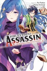 World's Finest Assassin Gets Reincarnated in Another World as an Aristocrat, Vol. 2 (manga) цена и информация | Фантастика, фэнтези | kaup24.ee