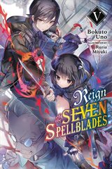 Reign of the Seven Spellblades, Vol. 5 (light novel) hind ja info | Fantaasia, müstika | kaup24.ee