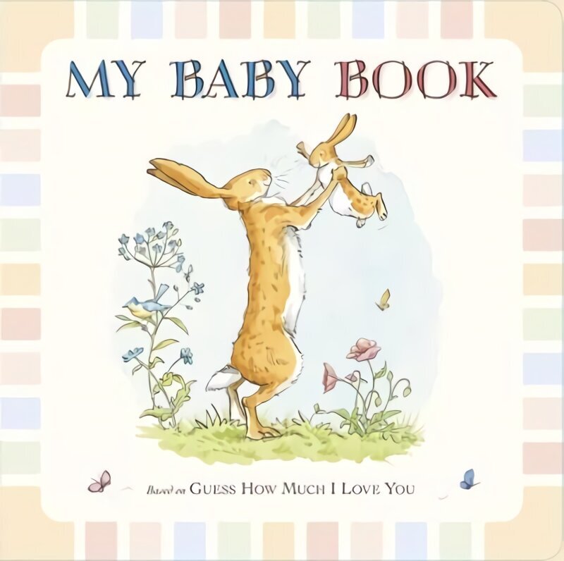Guess How Much I Love You: My Baby Book: My Baby Book цена и информация | Väikelaste raamatud | kaup24.ee