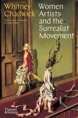 Women Artists and the Surrealist Movement цена и информация | Книги об искусстве | kaup24.ee