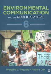 Environmental Communication and the Public Sphere 6th Revised edition цена и информация | Энциклопедии, справочники | kaup24.ee