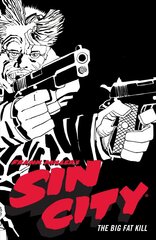 Frank Miller's Sin City Volume 3: The Big Fat Kill (Fourth Edition) цена и информация | Фантастика, фэнтези | kaup24.ee