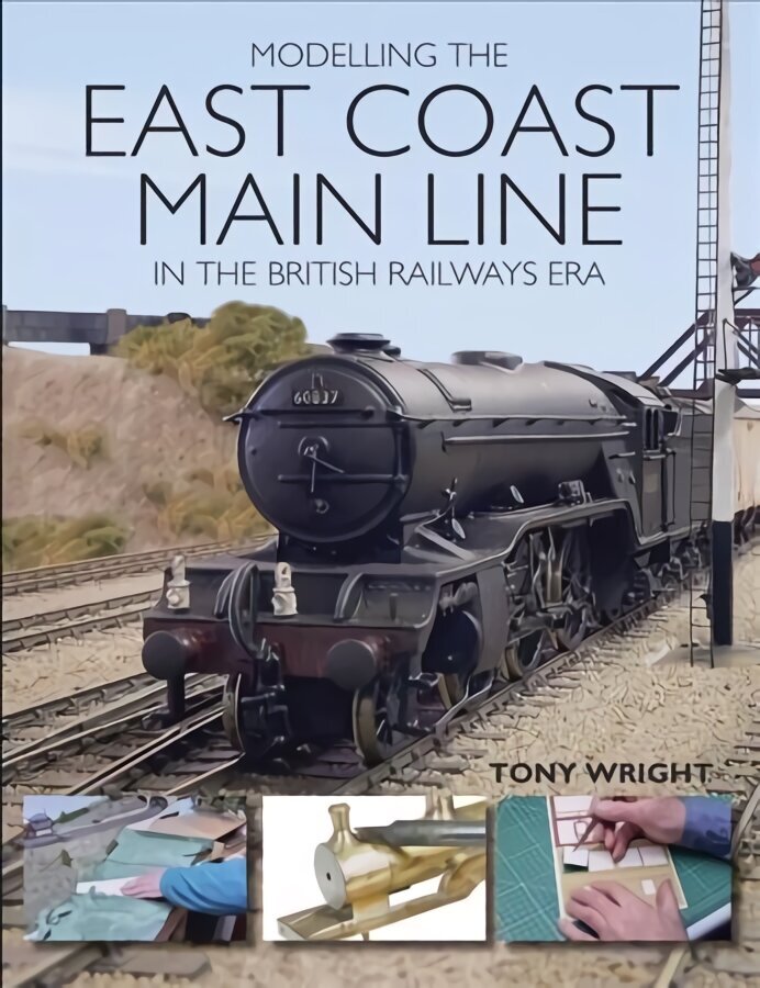 Modelling the East Coast Main Line in the British Railways Era hind ja info | Noortekirjandus | kaup24.ee