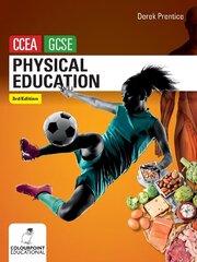 Physical Education for CCEA GCSE (3rd Edition) 3rd Edition hind ja info | Ühiskonnateemalised raamatud | kaup24.ee