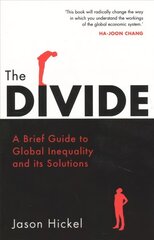 Divide: A Brief Guide to Global Inequality and its Solutions hind ja info | Entsüklopeediad, teatmeteosed | kaup24.ee